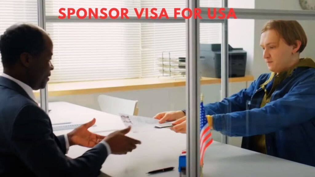 How to Get Sponsor Visa for USA