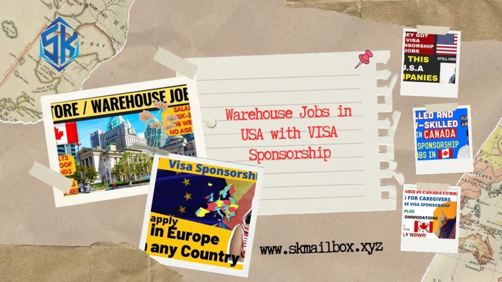 Warehouse Jobs in USA with VISA Sponsorship