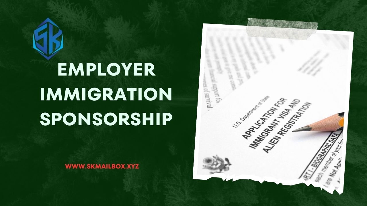 Employer Immigration Sponsorship