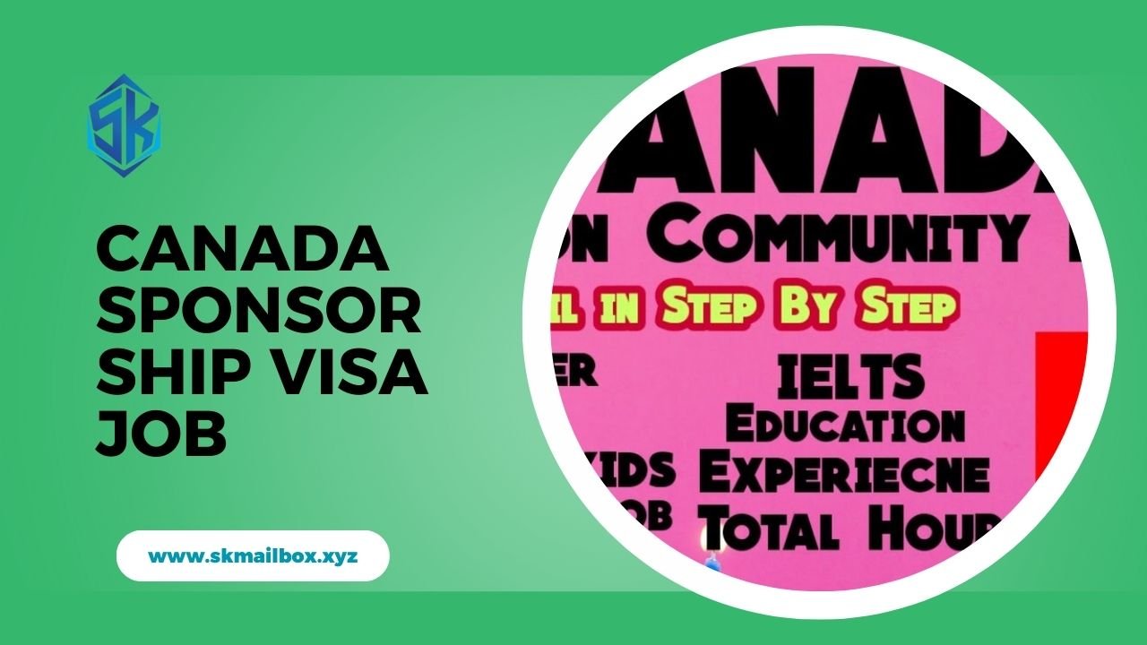 Canada Sponsorship VISA Job