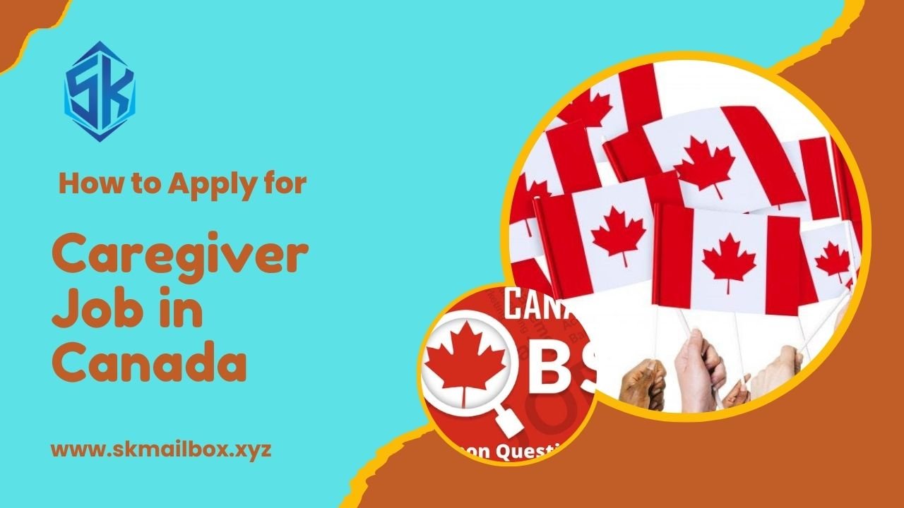 How to Apply for Caregiver Job in Canada