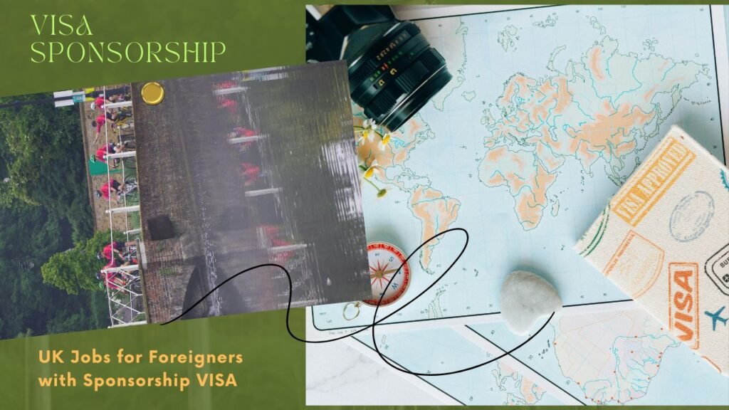 UK Jobs for Foreigners with Sponsorship VISA