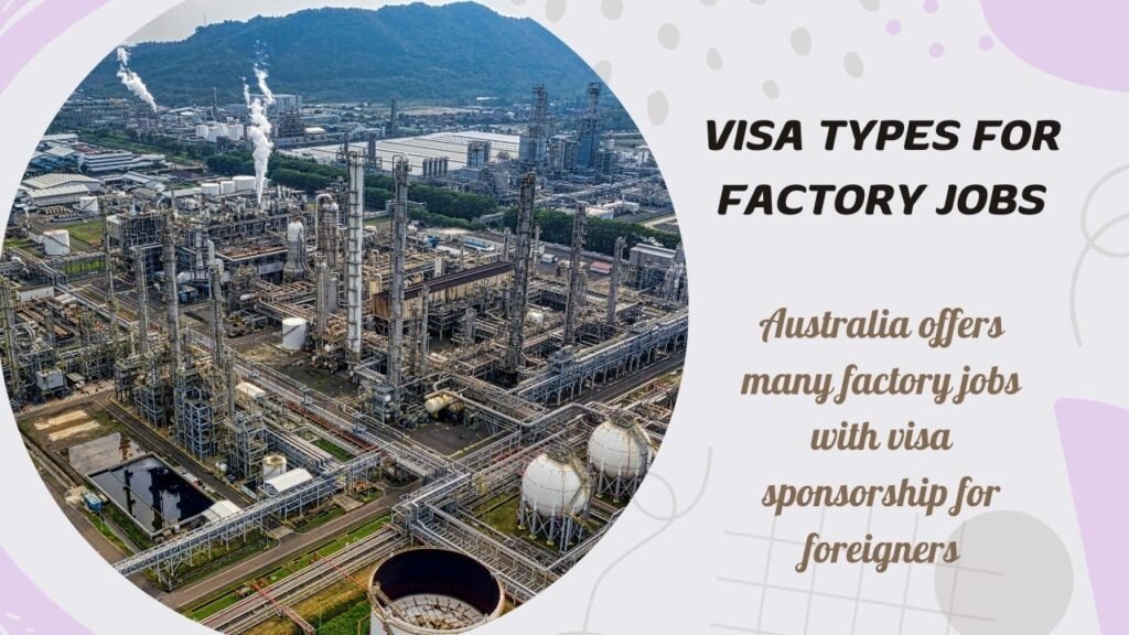 Factory Jobs with VISA Sponsorship in Australia for Foreigners